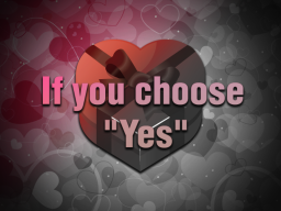 If you choose ＂Yes＂