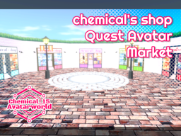 chemical's shop Quest Avatar Market