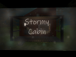 Stormy Cabin