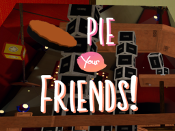Pie Your Friendsǃ