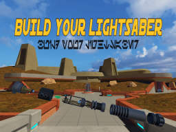 Build Your Lightsaber