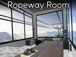 Ropeway Room