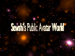 Sewshi's Chill World - Avatars （Optimized FPSǃ）NOW WITH ASMRǃ