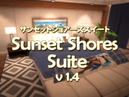 Sunset Shores Suite ｜ サンセットショアーズスイート