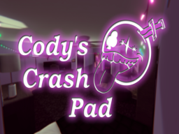 Cody's Crash Pad