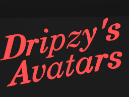 Dripzy's Avatar's