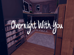 over night with you