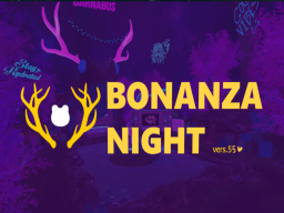 Bonanza Night