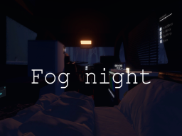 Fog night
