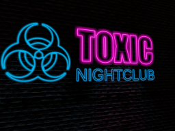 Toxic Nightclub 1