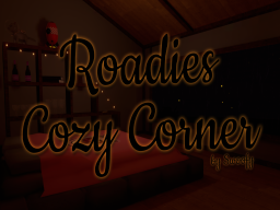 Roadies Cozy Corner