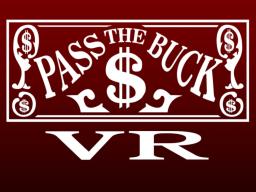 Pass the Buck VR