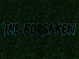 The Forsaken HQ 2․0