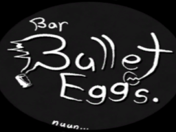 ?＆bar Bullet Eggs