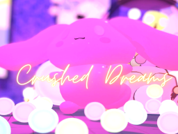 Crushed Dreams