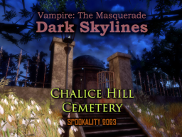 Masquerade˸ Dark Skylines - Chalice Hill