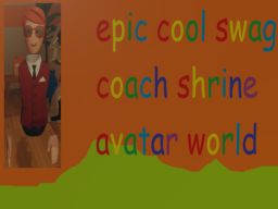 coach shrine avatar world