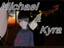 Michael ＆ Kyra Home