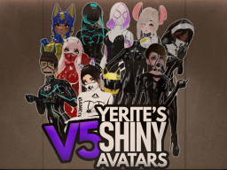 Yerite's Shiny Avatars V5