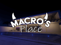 Macro's Place