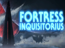 Fortress Inquisitorius