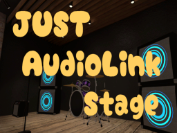 JUST AudioLink Stage
