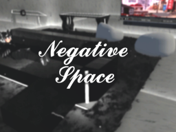 Negative Space （Legacy）
