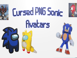 Cursed PNG Sonic Avatars