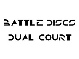 Battle Discs Dual Court