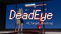 DeadEye - VR_Target_Shooting