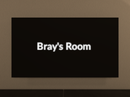 Bray's Room （UPDATED）