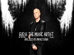 Guess The Music Artist ｜Apr․2023 ｜ The 100th Map