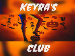 Keyra's Club