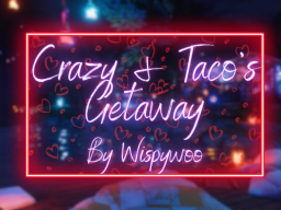 Crazy ＆ Taco's Getaway