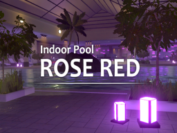 ROSERED ［ Indoor Pool ］