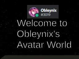 Obleynix's Avatar World