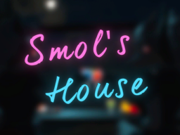 Smol's House