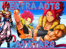 ExtraAot's Official Avatar World