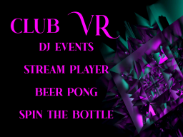 Club VR （Stream Party）⁄ v0․14