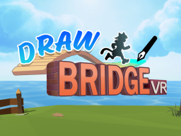 Draw Bridge VR