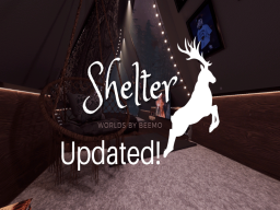 Shelter Updated！