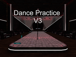 Dance Practice V3