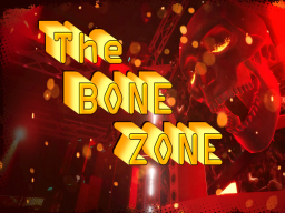 The BONE ZONE