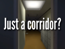 Just a corridor?