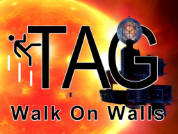 Tag walk on walls