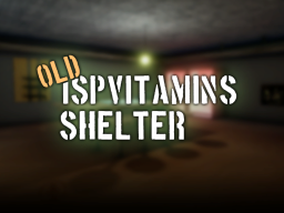 old IspVitamin‘s Shelter