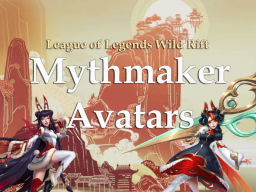 Mythmaker Avatars Wild Rift
