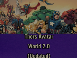 Thors avatar world 2․0 （updated）