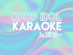K-Pop Idol Karaoke