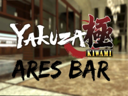 Yakuza Kiwami˸ Ares Bar